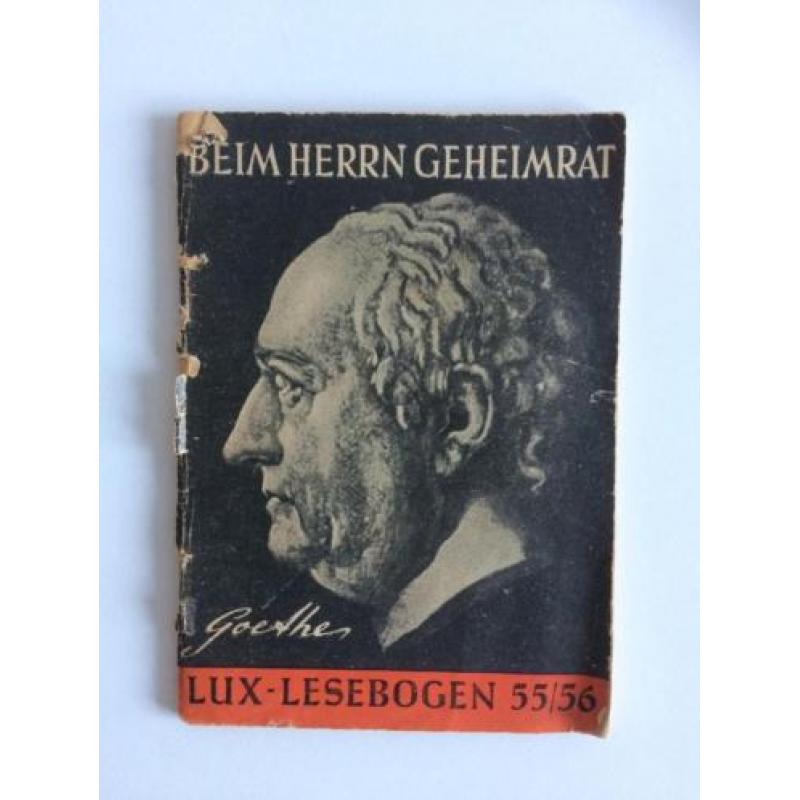 Beim Herrn Geheimrat Ein Tag im Leben Goethes H.M. Lux (1950